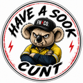 Have a Sook Cunt - Holographic Sticker