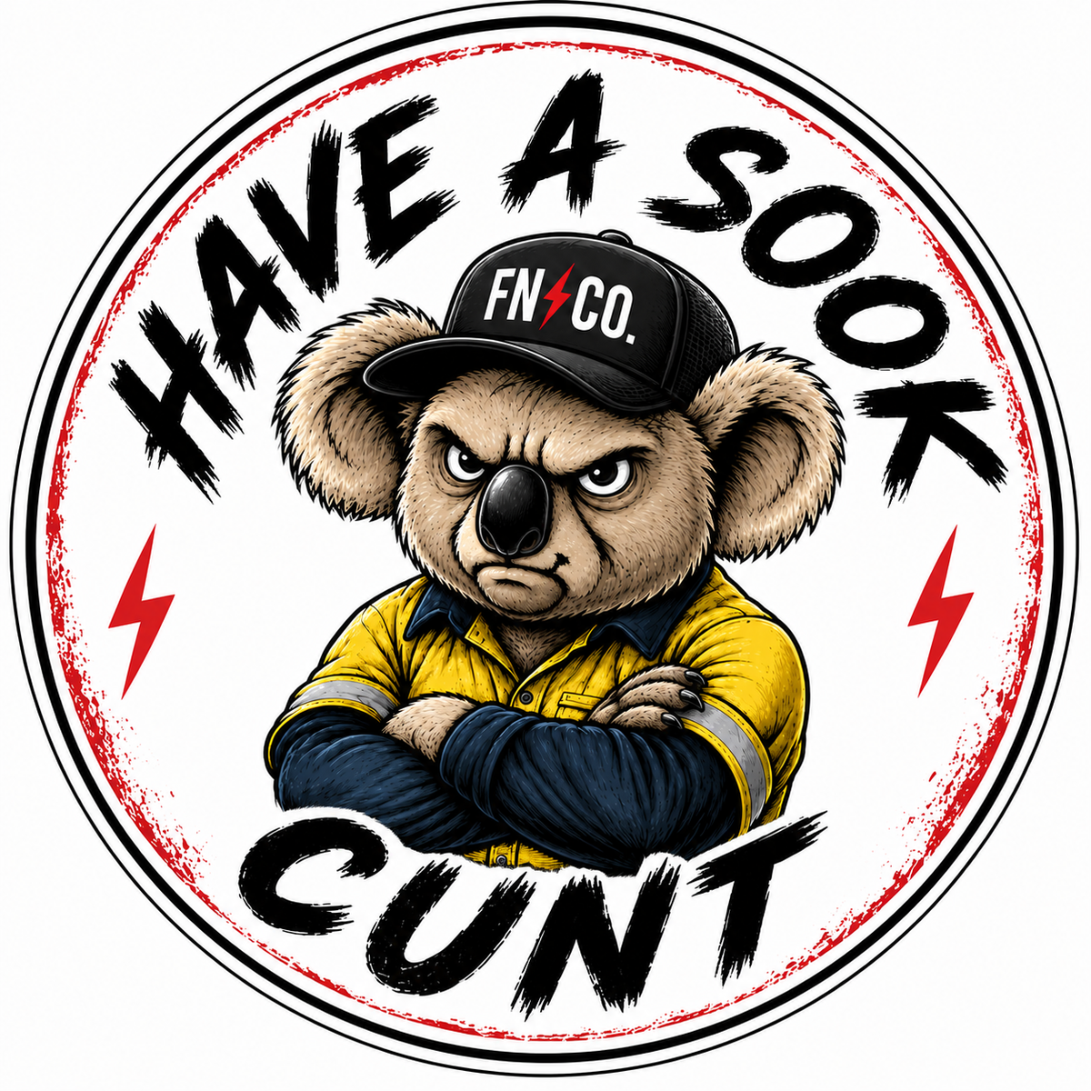 Have a Sook Cunt - Holographic Sticker